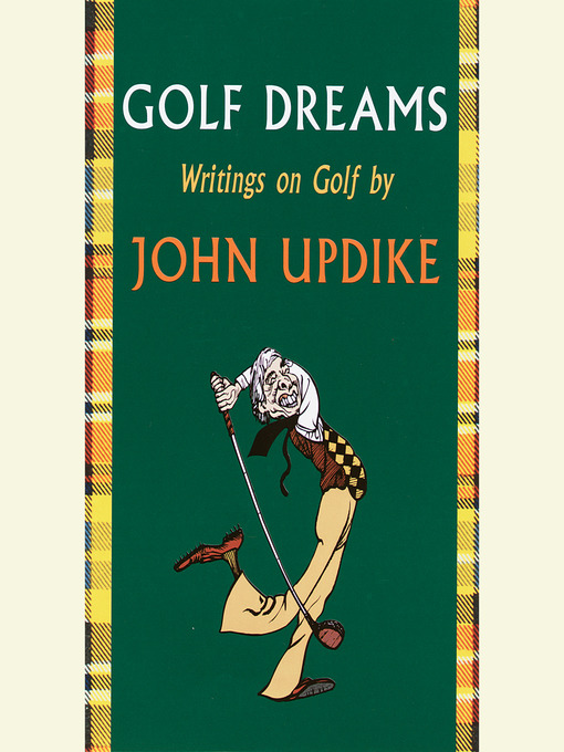 Title details for Golf Dreams by John Updike - Wait list